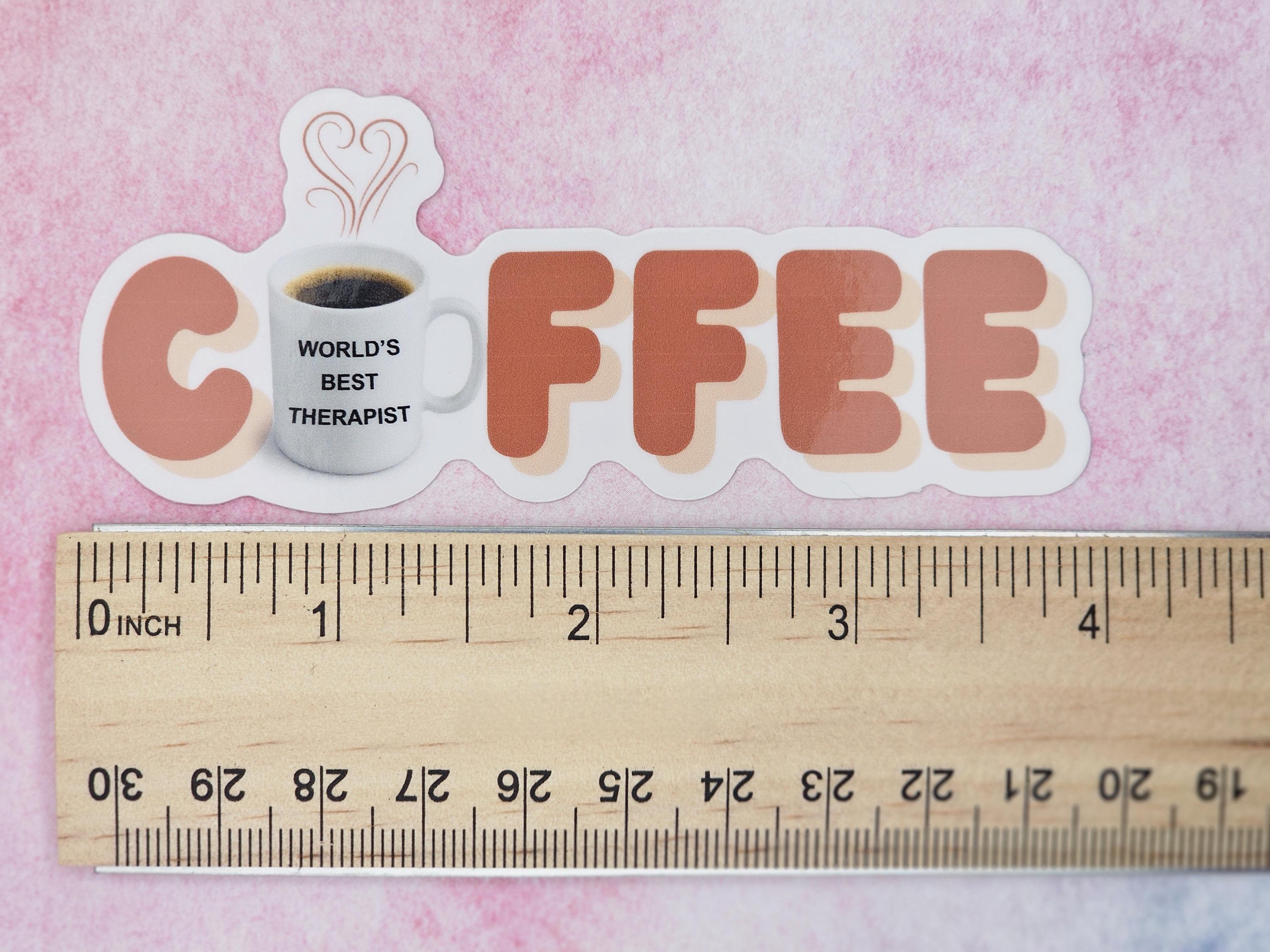 Therapist Sticker for Coffee Addict, Vinyl Sticker Design for Mental Health Office Decor, Therapy Student or Graduation Gift