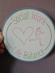 Social Work Life Balance Running Sticker for Social Worker, Self Care Mindfulness Sticker, Mental Health Matters, MSW Graduation Gift