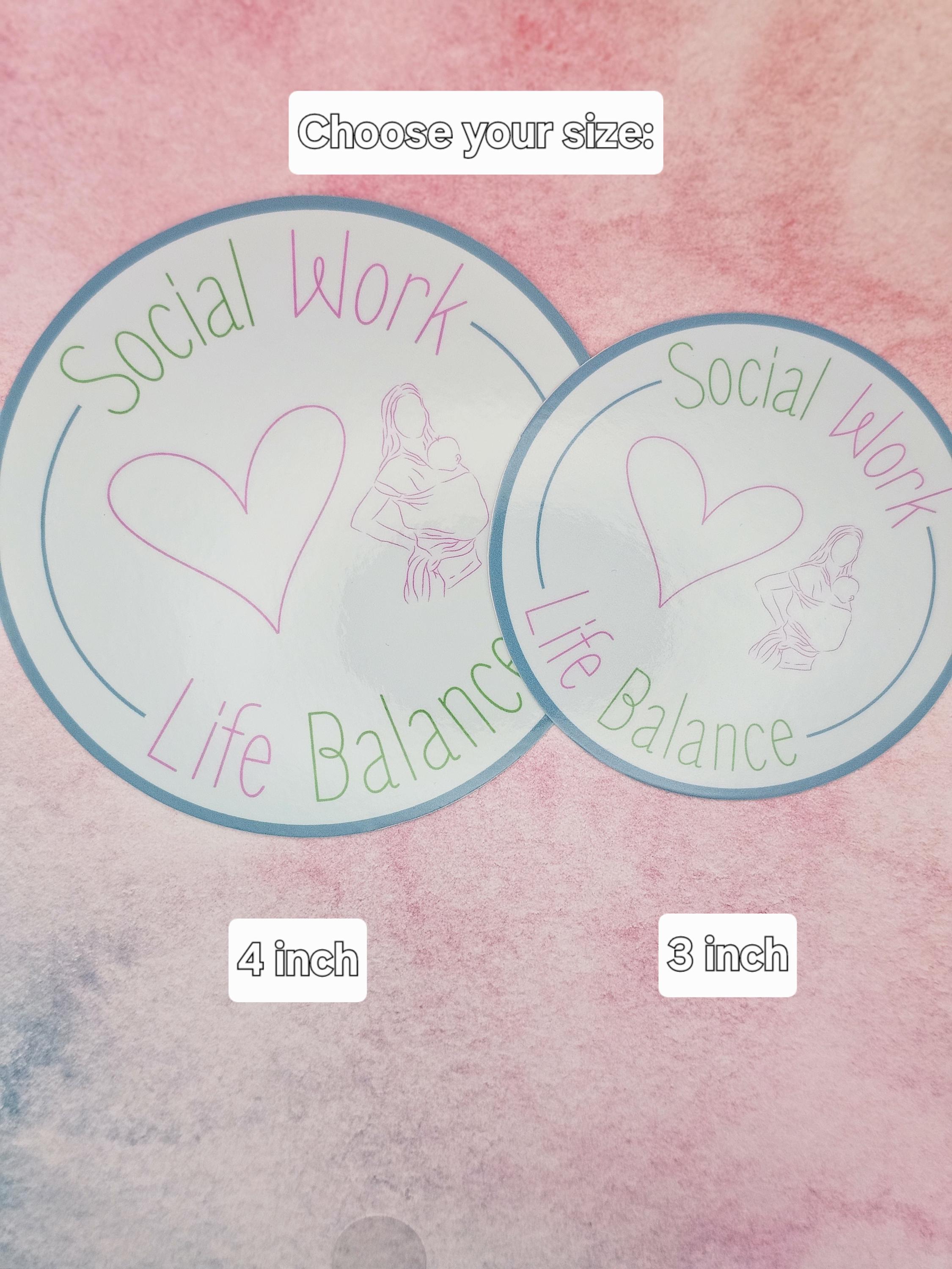 Social Work Life Balance Motherhood Sticker for Social Worker, Self Care Mindfulness Sticker, Mental Health Matters, MSW Graduation Gift