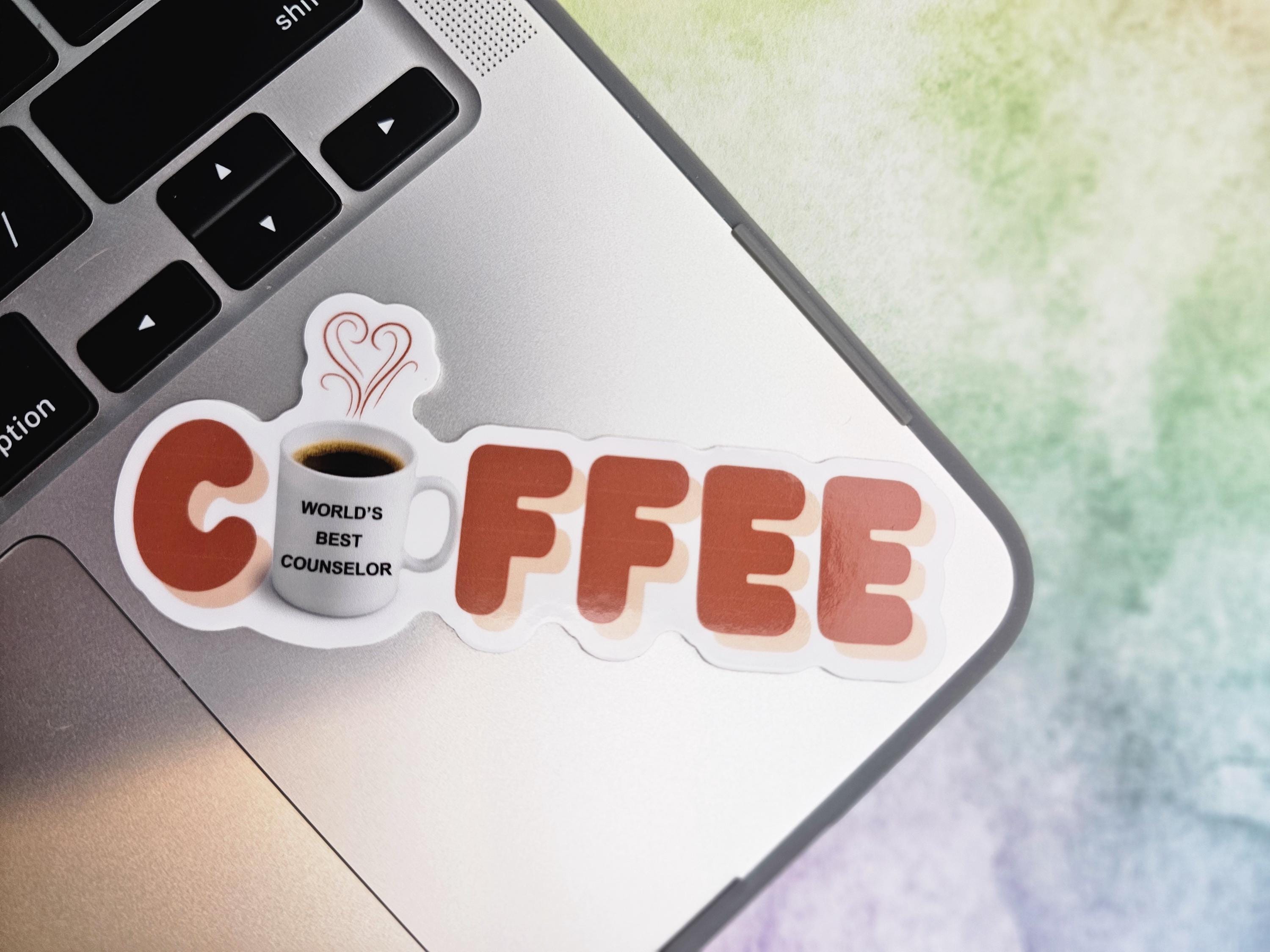 Counselor Sticker for Coffee Addict, Vinyl Sticker Design for Mental Health Office Decor, Counseling Student or Graduation Gift
