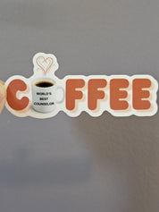 Counselor Sticker for Coffee Addict, Vinyl Sticker Design for Mental Health Office Decor, Counseling Student or Graduation Gift