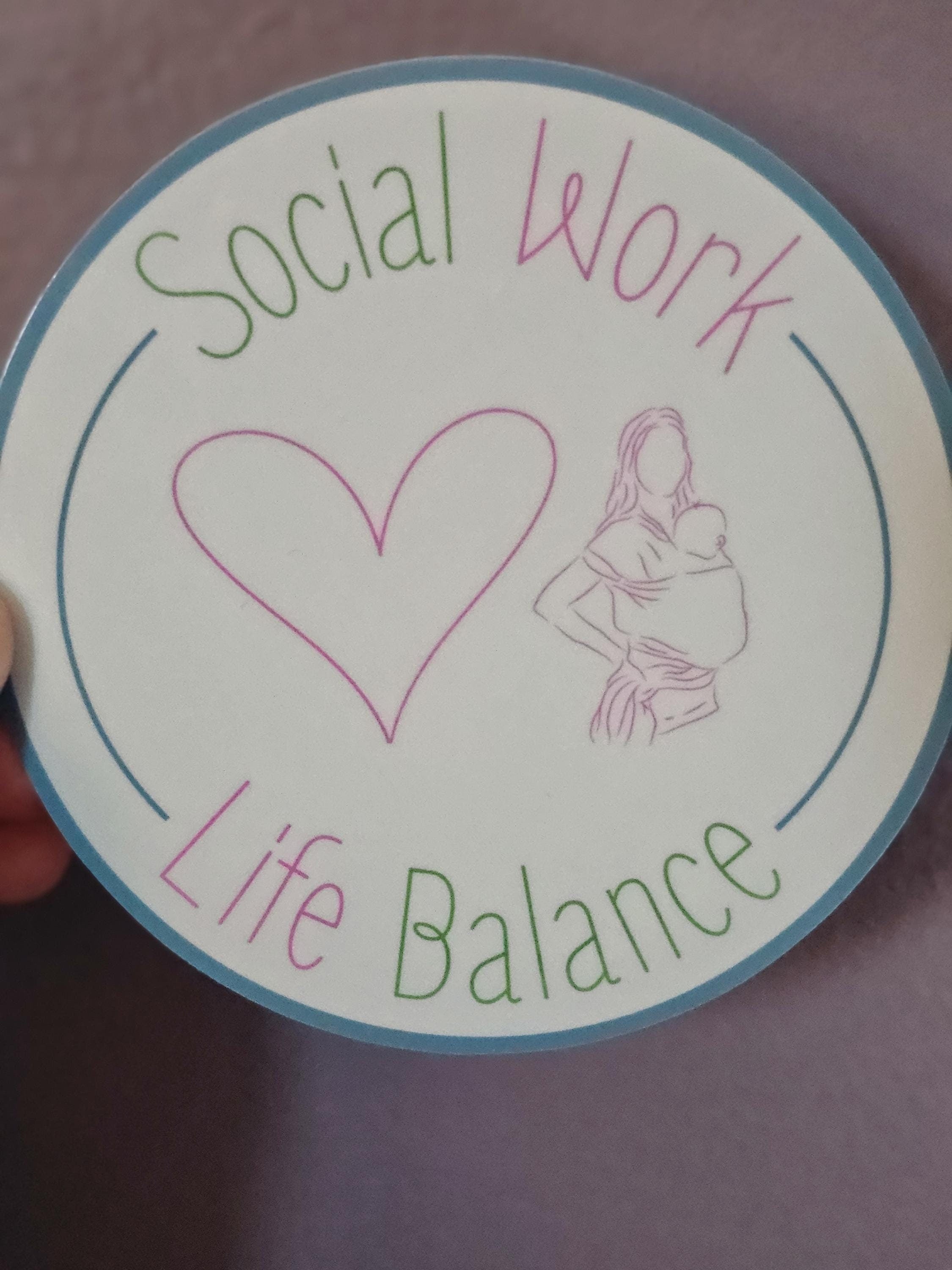 Social Work Life Balance Motherhood Sticker for Social Worker, Self Care Mindfulness Sticker, Mental Health Matters, MSW Graduation Gift