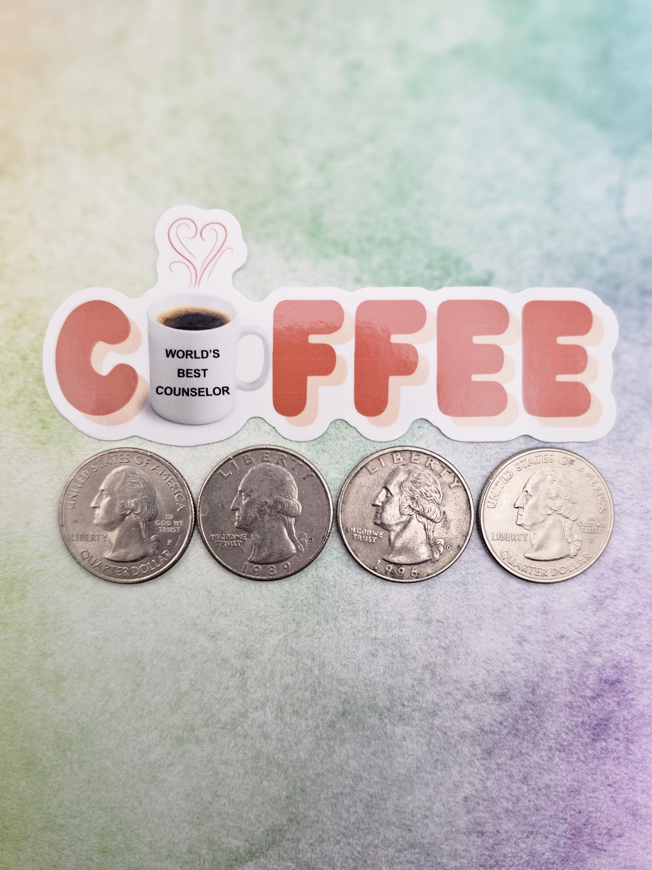 Counselor Sticker for Coffee Addict, Vinyl Sticker Design for Mental Health Office Decor, Counseling Student or Graduation Gift