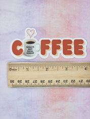 Coffee Addict Sticker for Social Worker with ruler measuring 4 inches wide