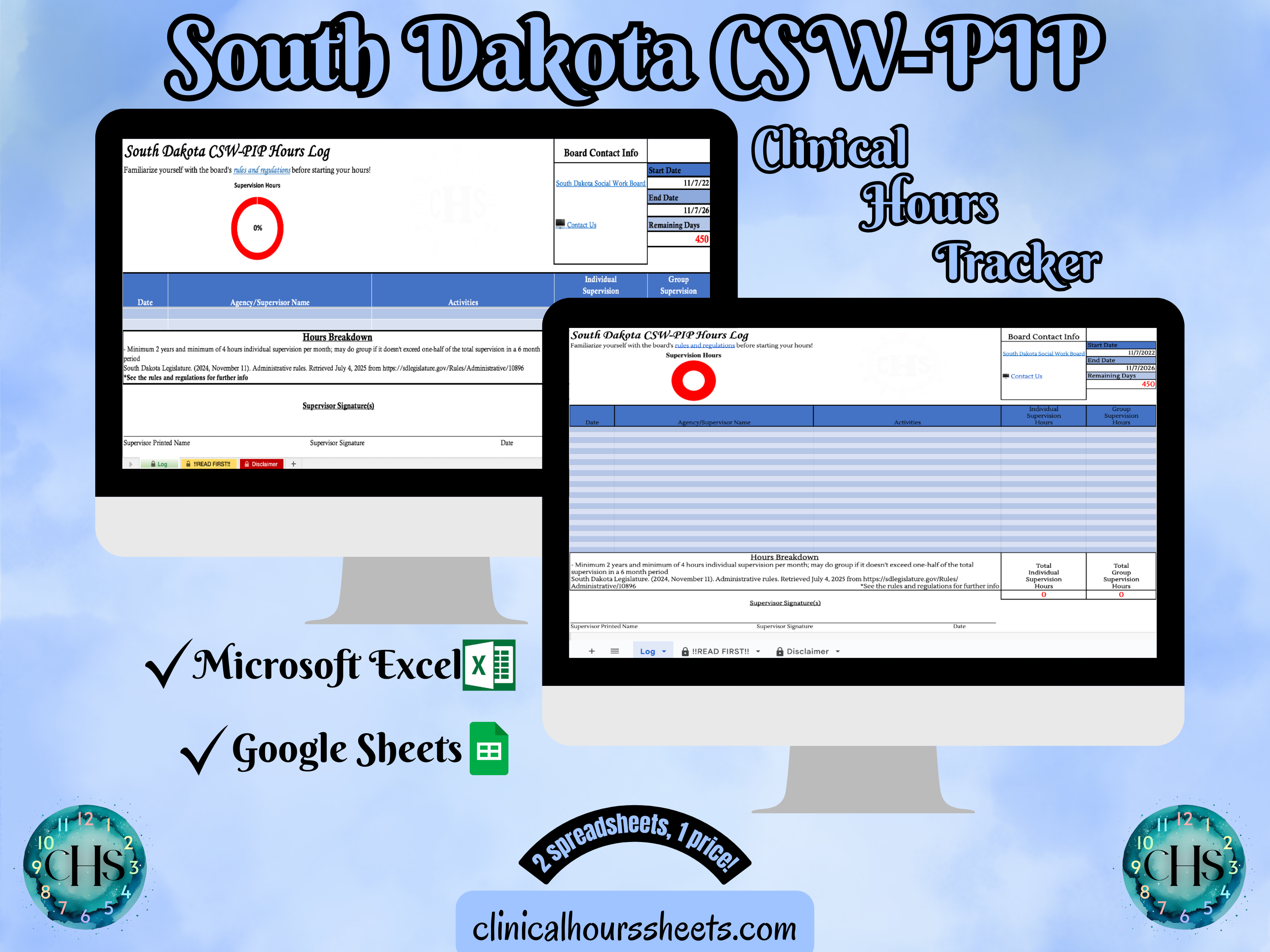 The image is a promotional graphic for a South Dakota CSW-PIP Clinical Hours Tracker, which is a software program used to track the hours worked by healthcare professionals. The graphic features a laptop displaying the South Dakota CSW-PIP Hours Log, along with a Microsoft Excel and a Google Sheets spreadsheet. The text on the image includes the words "South Dakota CSW-PIP", "Clinical Hours Tracker", "Microsoft Excel" and "Google Sheets" to describe the software and its purpose.