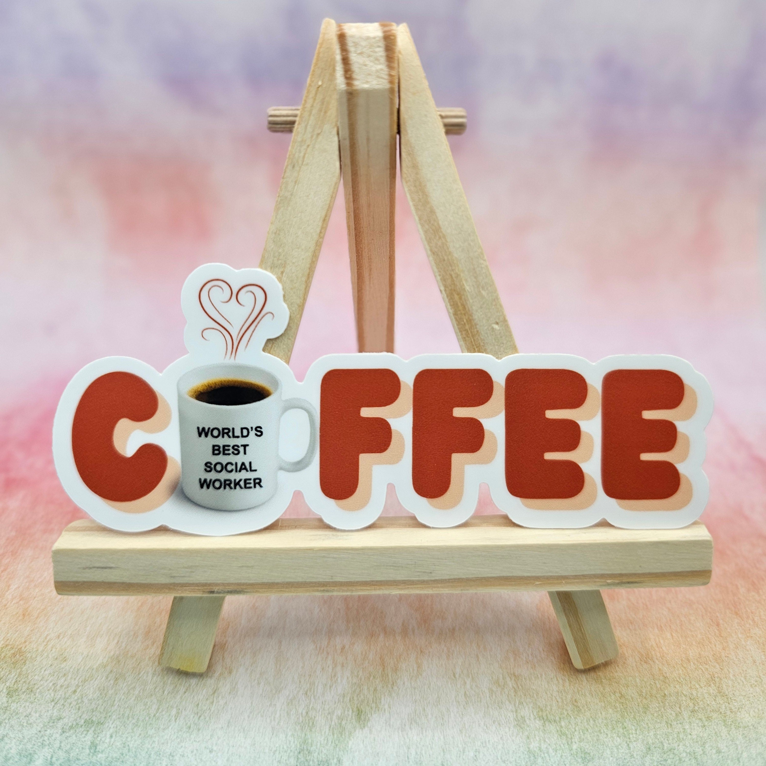 World&#39;s Best Social Worker Coffee Addict Sticker