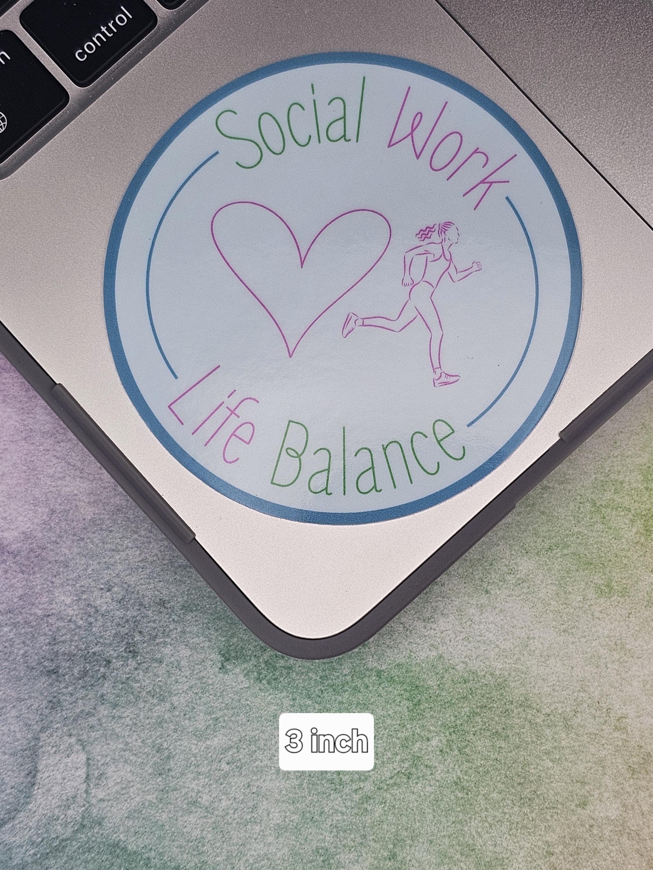 Social Work Life Balance Running Sticker for Social Worker, Self Care Mindfulness Sticker, Mental Health Matters, MSW Graduation Gift