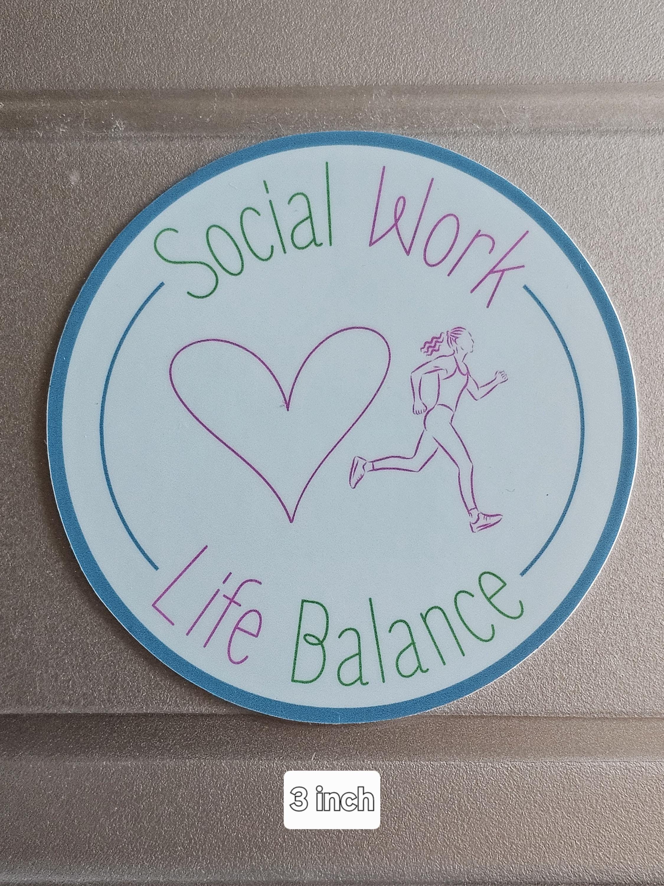 Social Work Life Balance Running Sticker for Social Worker, Self Care Mindfulness Sticker, Mental Health Matters, MSW Graduation Gift