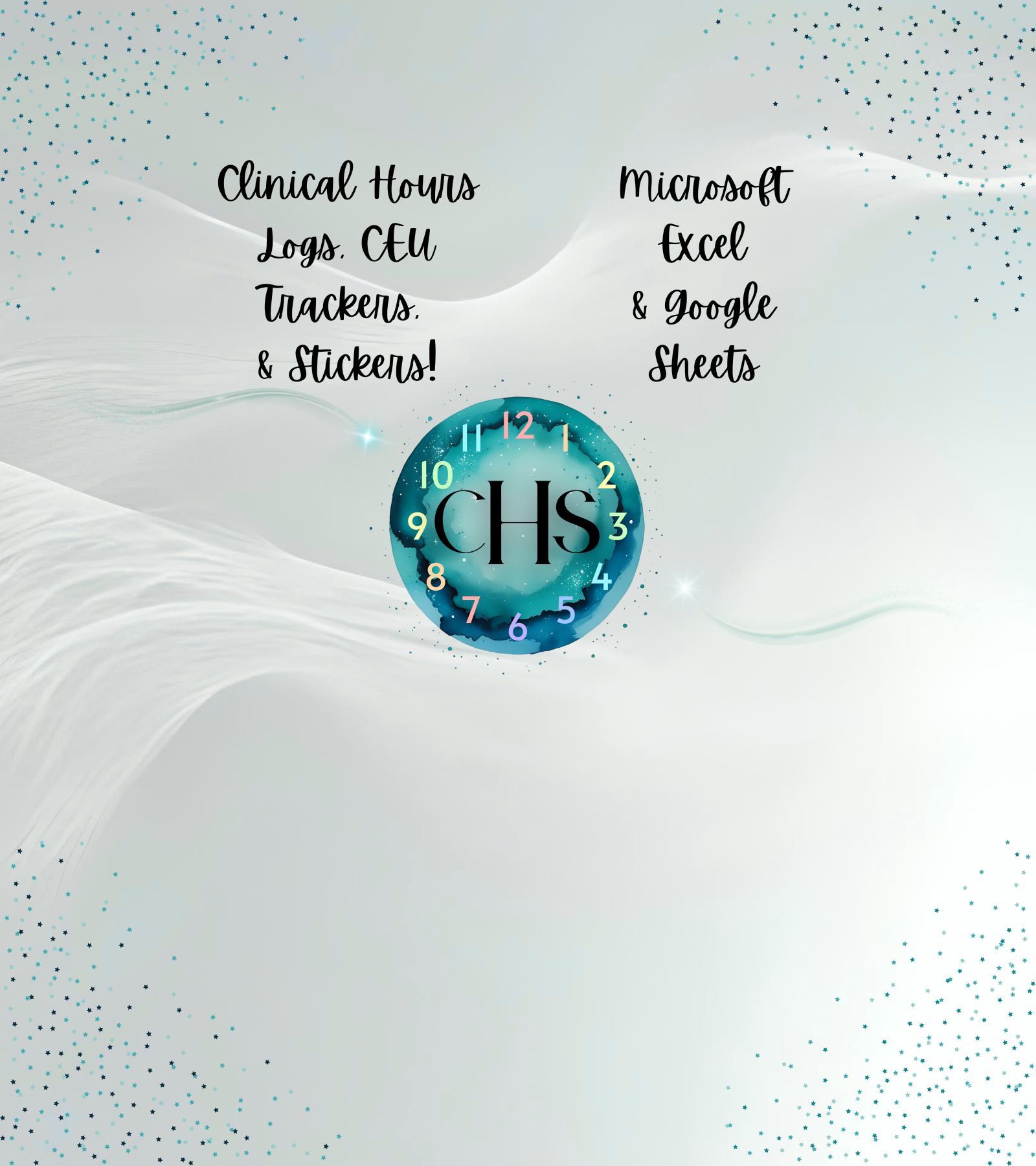 Decorative clock with 'CHS' design on a light gray background with text about clinical hours logs, CEU trackers, stickers, Google Sheets and Microsoft products.