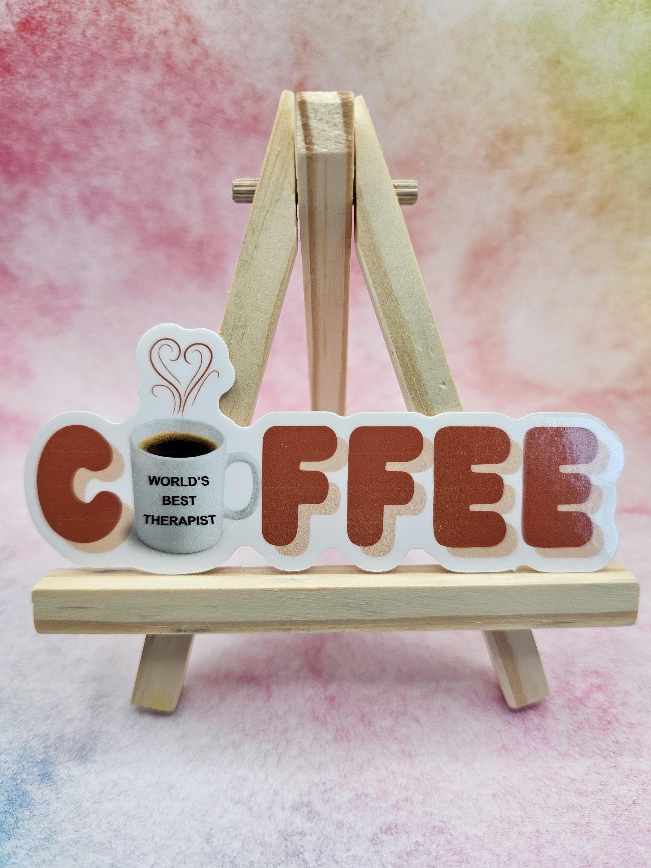 Therapist Sticker for Coffee Addict, Vinyl Sticker Design for Mental Health Office Decor, Therapy Student or Graduation Gift