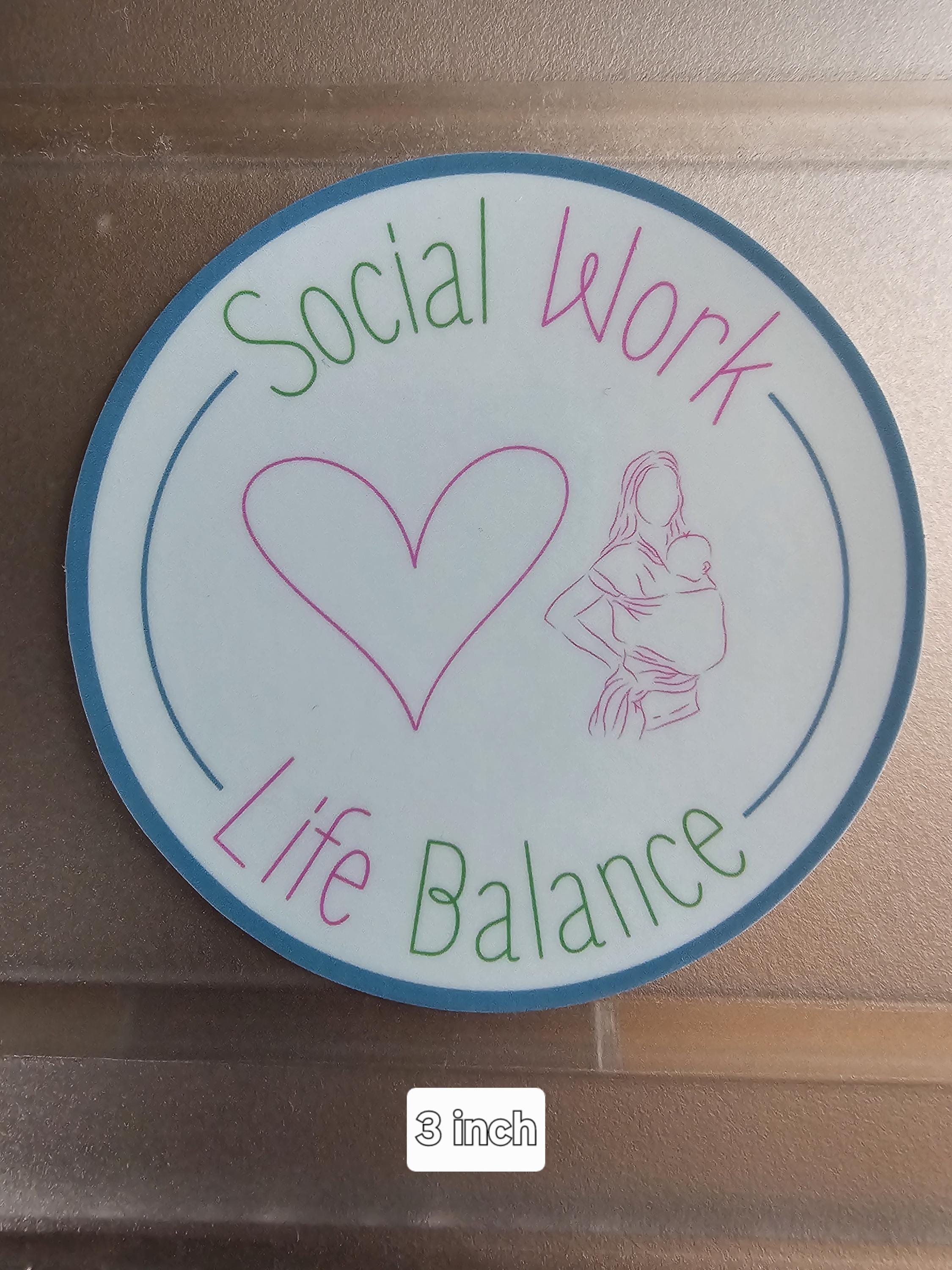 Social Work Life Balance Motherhood Sticker for Social Worker, Self Care Mindfulness Sticker, Mental Health Matters, MSW Graduation Gift